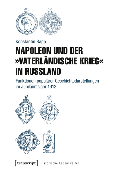 Cover des Buchs: Napoleon und der »Vaterländische Krieg« in Russland
