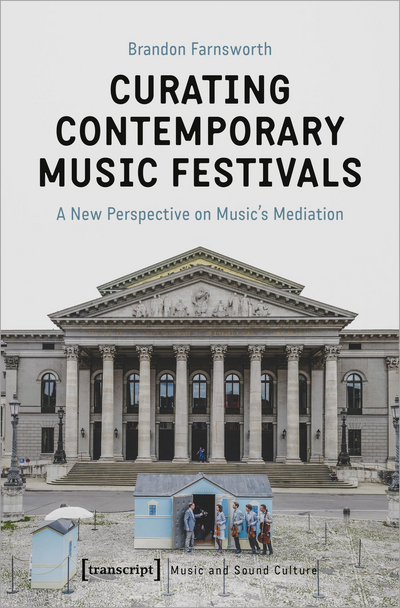 Cover des Buchs: Curating Contemporary Music Festivals