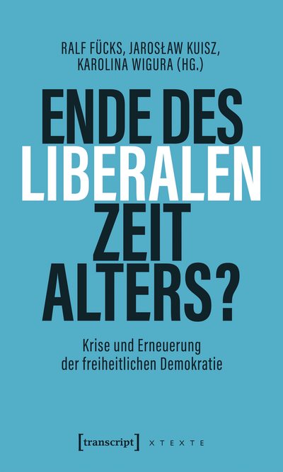 Cover des Buchs: Ende des liberalen Zeitalters?