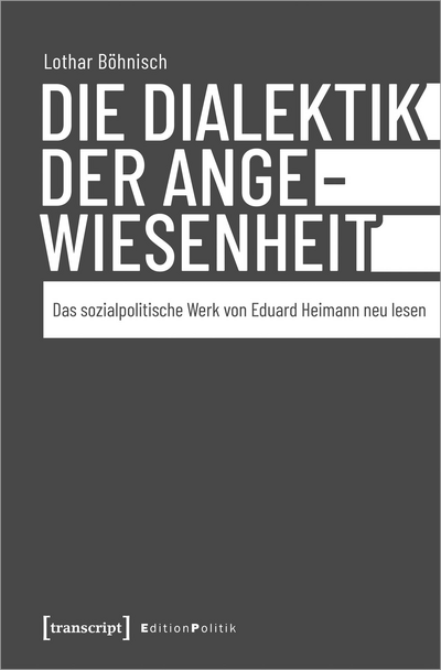 Cover des Buchs: Die Dialektik der Angewiesenheit