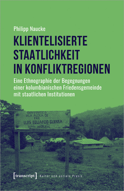 Cover of book: Klientelisierte Staatlichkeit in Konfliktregionen