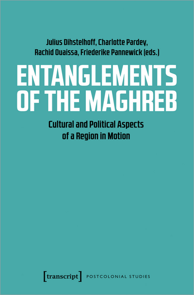 Cover of book: Entanglements of the Maghreb