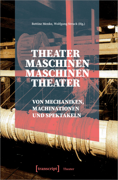 Cover of book: Theatermaschinen – Maschinentheater