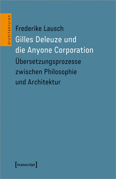 Cover des Buchs: Gilles Deleuze und die Anyone Corporation