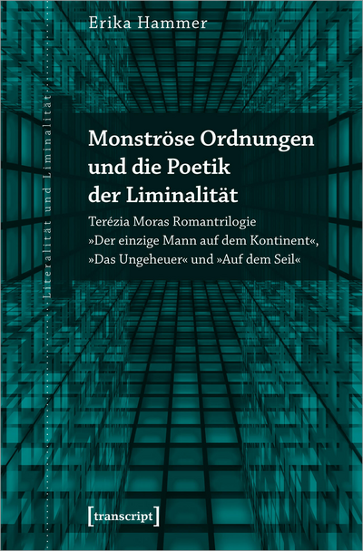 Cover of book: Monströse Ordnungen und die Poetik der Liminalität