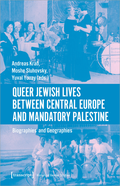 Cover des Buchs: Queer Jewish Lives Between Central Europe and Mandatory Palestine
