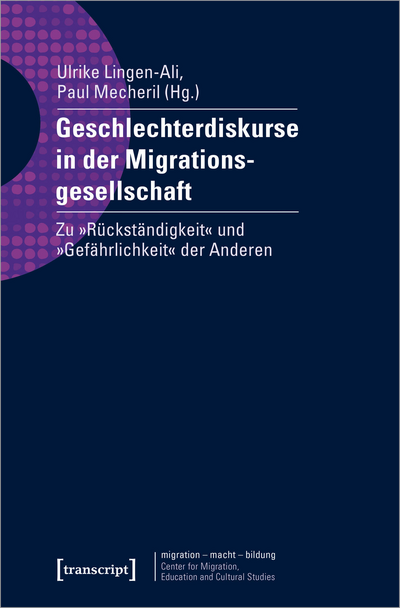 Cover des Buchs: Geschlechterdiskurse in der Migrationsgesellschaft