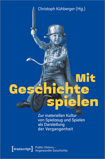 Cover des Buchs: Mit Geschichte spielen