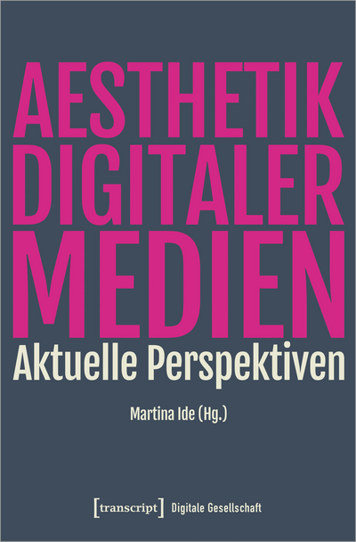 Cover of book: Ästhetik digitaler Medien