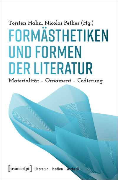 Cover des Buchs: Formästhetiken und Formen der Literatur