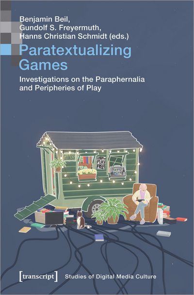 Cover of book: Paratextualizing Games