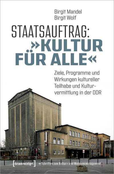 Cover of book: Staatsauftrag: »Kultur für alle«