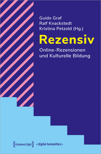 Cover of book: Rezensiv – Online-Rezensionen und Kulturelle Bildung