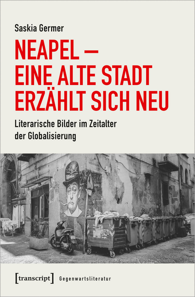 Cover des Buchs: Neapel – Eine alte Stadt erzählt sich neu