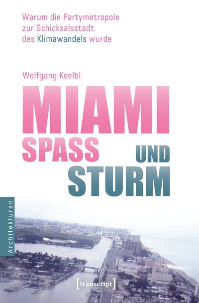 Cover des Buchs: Miami – Spaß und Sturm