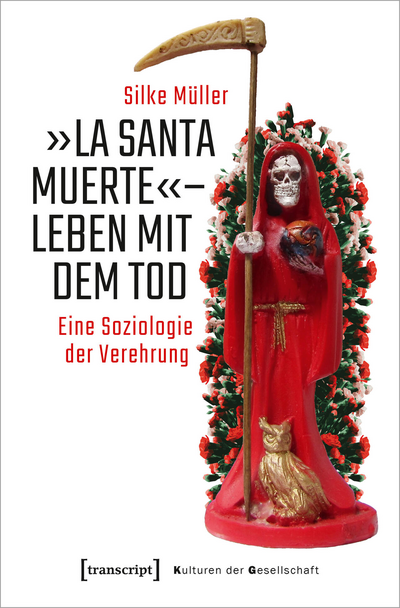 Cover of book: »La Santa Muerte« - Leben mit dem Tod