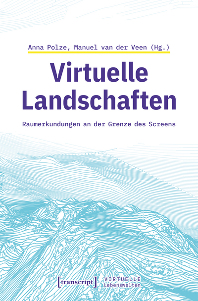 Cover of book: Virtuelle Landschaften