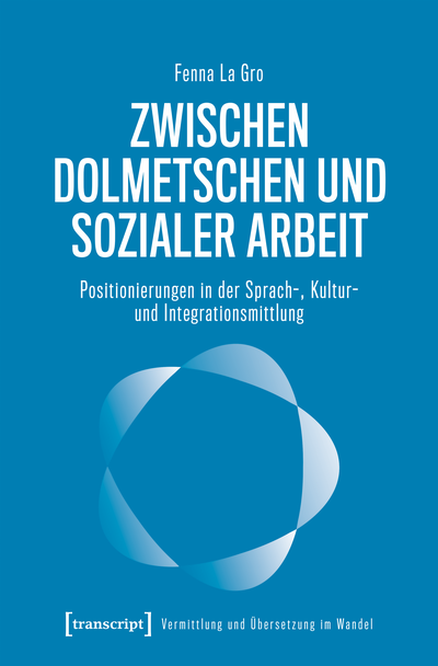 Cover des Buchs: Zwischen Dolmetschen und Sozialer Arbeit