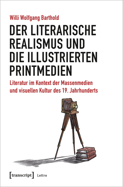Cover of book: Der literarische Realismus und die illustrierten Printmedien