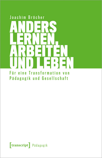Cover of book: Anders lernen, arbeiten und leben
