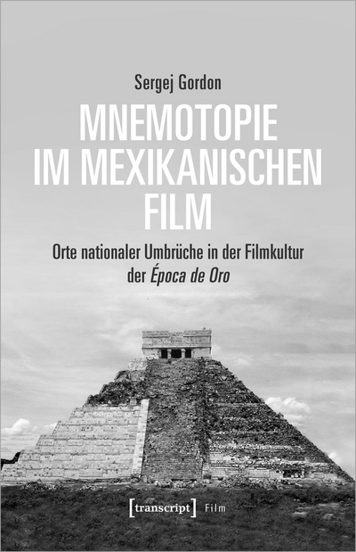 Cover des Buchs: Mnemotopie im mexikanischen Film