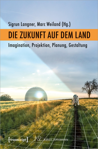 Cover of book: Die Zukunft auf dem Land
