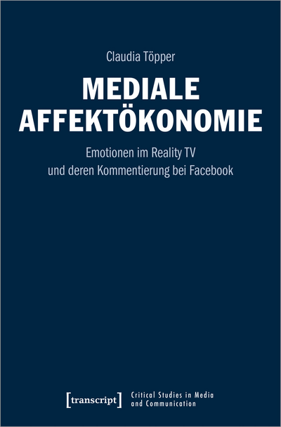 Cover des Buchs: Mediale Affektökonomie