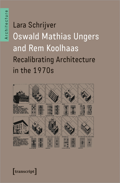 Cover des Buchs: Oswald Mathias Ungers and Rem Koolhaas