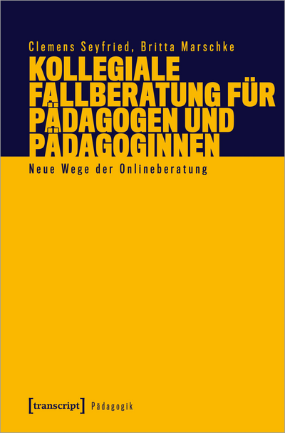Cover of book: Kollegiale Fallberatung für Pädagogen und Pädagoginnen