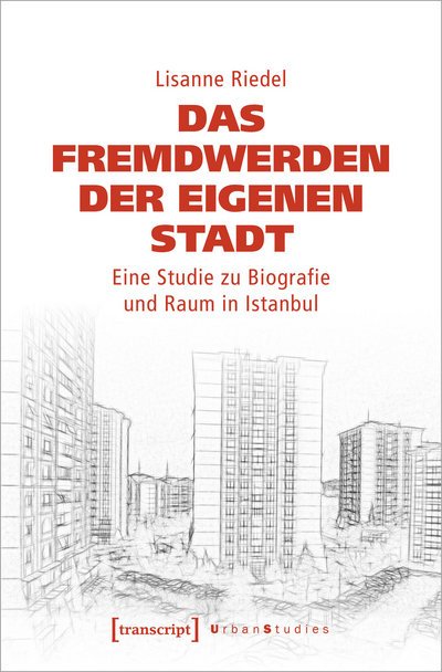 Cover of book: Das Fremdwerden der eigenen Stadt