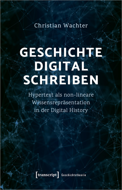 Cover des Buchs: Geschichte digital schreiben