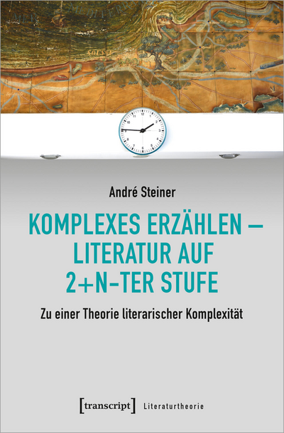 Cover of book: Komplexes Erzählen – Literatur auf 2+n-ter Stufe