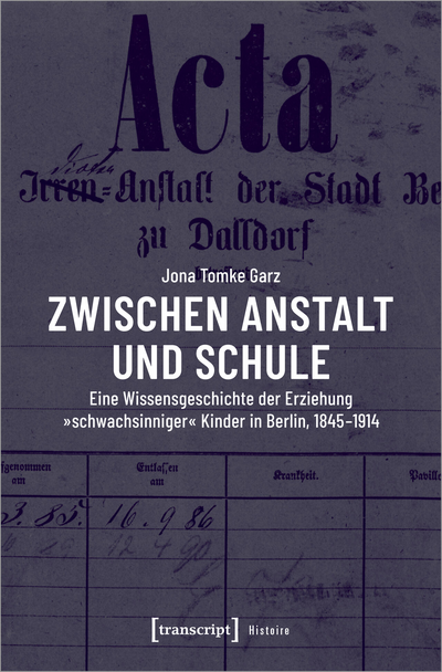 Cover des Buchs: Zwischen Anstalt und Schule