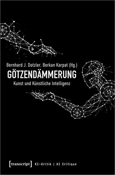 Cover of book: Götzendämmerung – Kunst und Künstliche Intelligenz