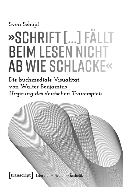 Cover des Buchs: »Schrift [...] fällt beim Lesen nicht ab wie Schlacke«