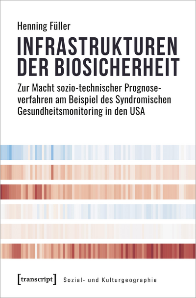 Cover of book: Infrastrukturen der Biosicherheit