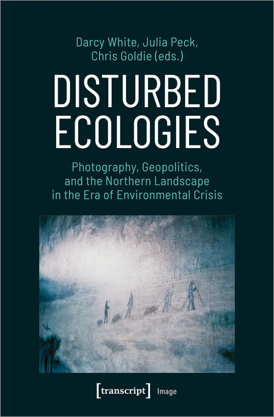 Cover des Buchs: Disturbed Ecologies