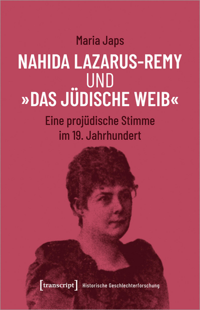 Cover of book: Nahida Lazarus-Remy und »Das jüdische Weib«