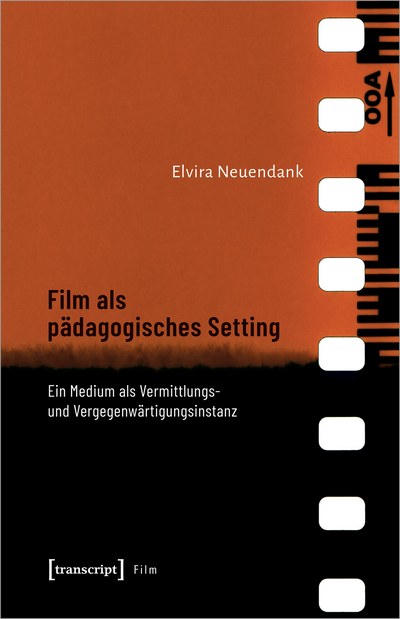 Cover des Buchs: Film als pädagogisches Setting