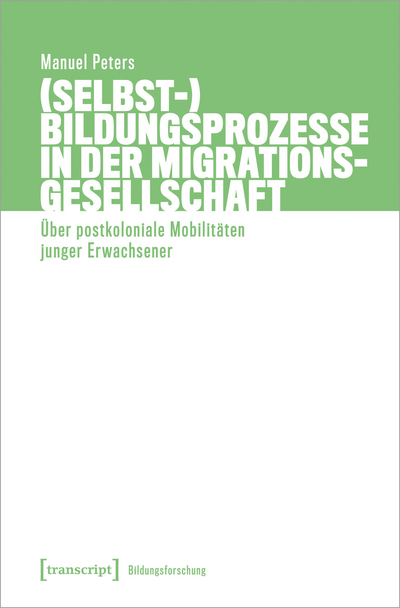 Cover of book: (Selbst-)Bildungsprozesse in der Migrationsgesellschaft