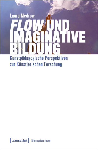 Cover of book: »Flow« und Imaginative Bildung