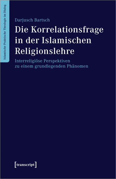 Cover des Buchs: Die Korrelationsfrage in der Islamischen Religionslehre