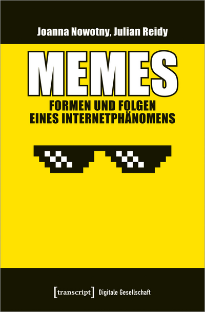 Cover of book: Memes – Formen und Folgen eines Internetphänomens