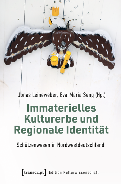 Cover des Buchs: Immaterielles Kulturerbe und Regionale Identität – Schützenwesen in Nordwestdeutschland