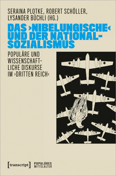 Cover des Buchs: Das ›Nibelungische‹ und der Nationalsozialismus