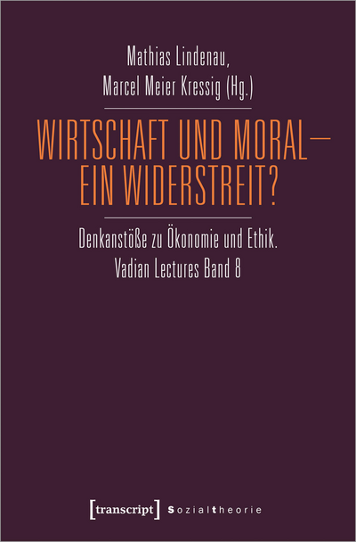 Cover of book: Wirtschaft und Moral – Ein Widerstreit?
