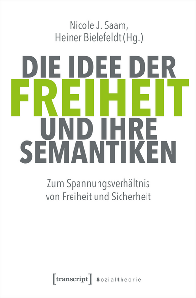 Cover des Buchs: Die Idee der Freiheit und ihre Semantiken