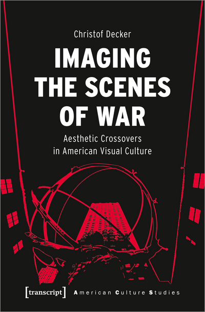 Cover des Buchs: Imaging the Scenes of War