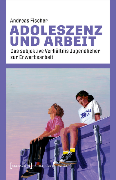 Cover des Buchs: Adoleszenz und Arbeit