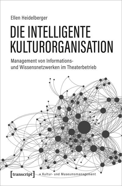 Cover of book: Die intelligente Kulturorganisation